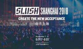 Slush Shanghai 2018 (for online media)