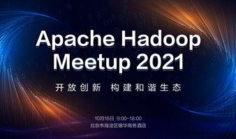 【线上】Apache Hadoop Meetup 2021