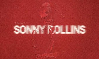 演出预告 |4/29&4/30 天空之际Tribute To Sonny Rollins