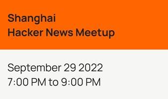 September Shanghai Hacker News Meetup