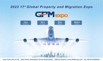 GPMexpo ▍2023第17届全球房产与移民展览会10月在广州盛大开幕