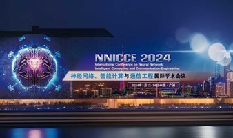 2024年神经网络、智能计算与通信工程国际学术会议（NNICCE2024）
