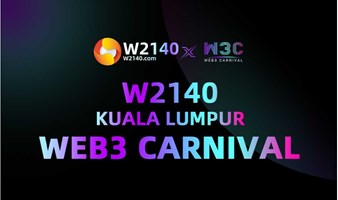 W2140吉隆坡WEB3嘉年华、第33届世界WEB3峰会暨第43届世界元宇宙大会