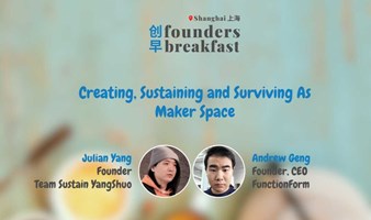 创早Founders Breakfast SH上海 196: Creating, Sustaining and Surving 