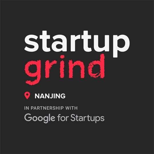 Startup Grind Nanjing 创业磨坊南京